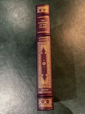 Collectible Signed Book The Kingdom of the Wicked by Anthony Burgess